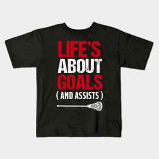 Life's About Goals And Assists Lacrosse Kids T-Shirt